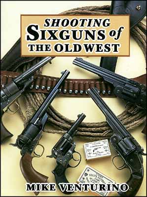 Shooting Sixguns of the Old West